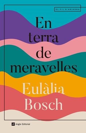 EN TERRA DE MERAVELLES | 9788410112667 | BOSCH, EULÀLIA | Cooperativa Cultural Rocaguinarda