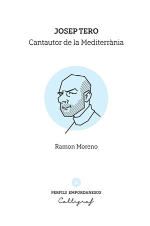 JOSEP TERO. CANTAUTOR DE LA MEDITERRÀNIA | 9788412937923 | MORENO I LÓPEZ, RAMÓN | Cooperativa Cultural Rocaguinarda
