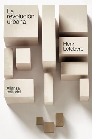 REVOLUCIÓN URBANA, LA | 9788413625119 | LEFEBVRE, HENRI | Cooperativa Cultural Rocaguinarda