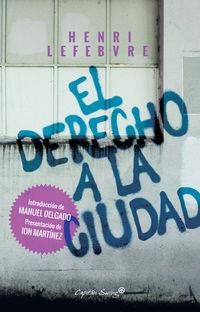 DERECHO A LA CIUDAD, EL | 9788494645389 | LEFEBVRE, HENRI | Cooperativa Cultural Rocaguinarda
