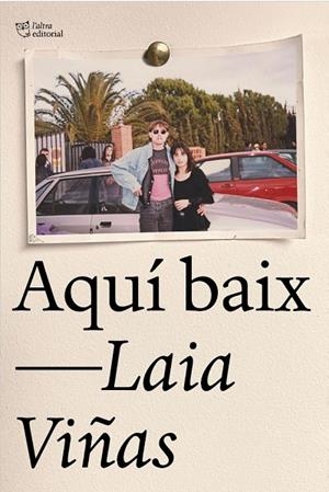 AQUÍ BAIX | 9788412833454 | VIÑAS, LAIA | Cooperativa Cultural Rocaguinarda