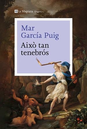 AIXÒ TAN TENEBRÓS | 9788410009226 | GARCÍA PUIG, MAR | Cooperativa Cultural Rocaguinarda