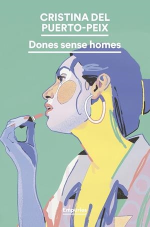 DONES SENSE HOMES | 9788419729712 | PUERTO-PEIX, CRISTINA DEL | Cooperativa Cultural Rocaguinarda