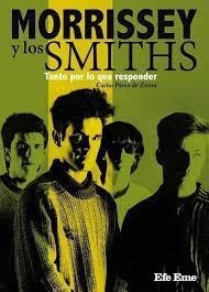 MORRISSEY Y LOS SMITHS. TANTO POR LO QUE RESPONDER | 9788495749659 | PÉREZ DE ZIRIZA, CARLOS | Cooperativa Cultural Rocaguinarda
