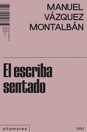 ESCRIBA SENTADO, EL | 9788419583819 | VÁZQUEZ MONTALBÁN, MANUEL | Cooperativa Cultural Rocaguinarda