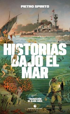HISTORIAS BAJO EL MAR | 9788412901221 | SPIRITO, PIETRO | Cooperativa Cultural Rocaguinarda