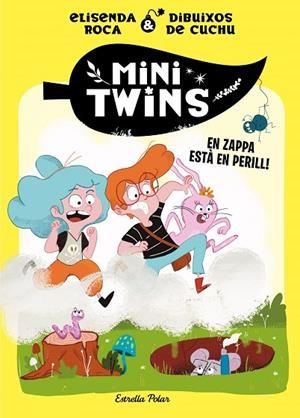 MINITWINS 2. EN ZAPPA ESTÀ EN PERILL! | 9788413896144 | ROCA PALET, ELISENDA | Cooperativa Cultural Rocaguinarda