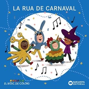 RUA DE CARNAVAL, LA | 9788448964412 | BALDÓ, ESTEL/GIL, ROSA/SOLIVA, MARIA | Cooperativa Cultural Rocaguinarda