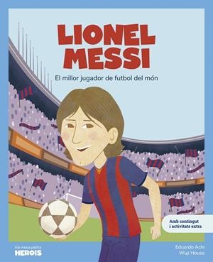 LIONEL MESSI | 9788413615318 | ACÍN, EDUARDO | Cooperativa Cultural Rocaguinarda