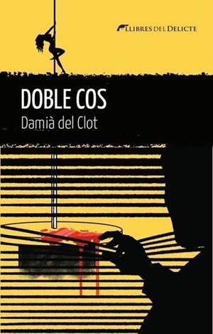 DOBLE COS - CAT | 9788419415455 | DEL CLOT, DAMIÀ | Cooperativa Cultural Rocaguinarda