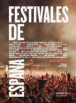 FESTIVALES DE ESPAÑA | 9788491584919 | SAAVEDRA VÁZQUEZ, DAVID | Cooperativa Cultural Rocaguinarda