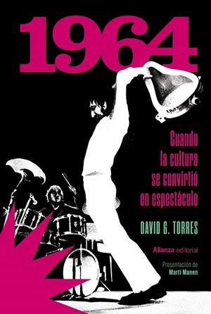 1964. CUANDO LA CULTURA SE CONVIRTIÓ EN ESPECTÁCULO | 9788411488334 | G. TORRES, DAVID | Cooperativa Cultural Rocaguinarda