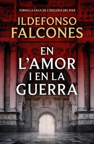 EN L'AMOR I EN LA GUERRA (L'ESGLÉSIA DEL MAR 3) | 9788419756633 | FALCONES, ILDEFONSO | Cooperativa Cultural Rocaguinarda