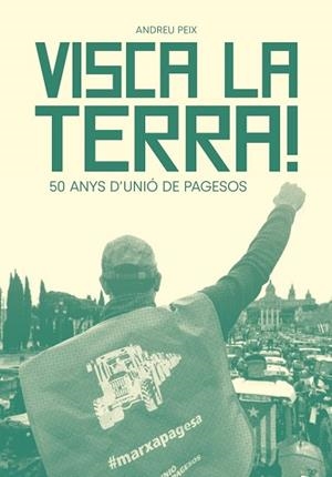 VISCA LA TERRA! | 9788411730808 | PEIX MASSIP, ANDREU | Cooperativa Cultural Rocaguinarda