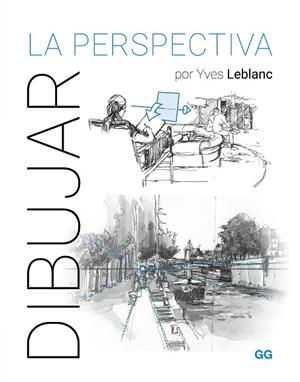 DIBUJAR LA PERSPECTIVA | 9788425235764 | LEBLANC, YVES | Cooperativa Cultural Rocaguinarda