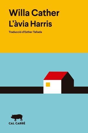 ÀVIA HARRIS, L' | 9788412863543 | CATHER, WILLA | Cooperativa Cultural Rocaguinarda