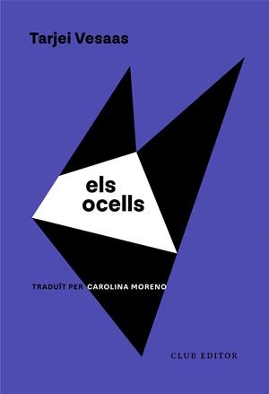 OCELLS, ELS | 9788473294652 | VESAAS, TARJEI | Cooperativa Cultural Rocaguinarda