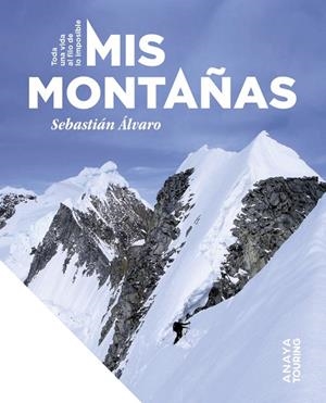 MIS MONTAÑAS | 9788491588481 | ÁLVARO LOMBA, SEBASTIÁN | Cooperativa Cultural Rocaguinarda