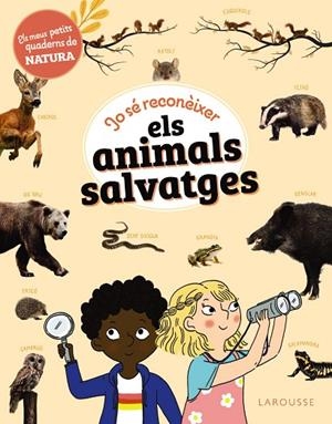 JO SÉ RECONÈIXER ELS ANIMALS SALVATGES | 9788419739735 | LEBRUN, SANDRA | Cooperativa Cultural Rocaguinarda