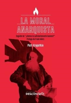 MORAL ANARQUISTA, LA | 9788418283543 | KROPOTKIN, PIOTR | Cooperativa Cultural Rocaguinarda