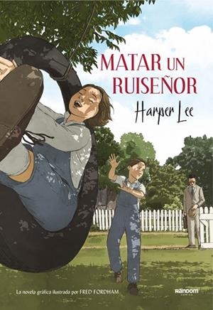MATAR UN RUISEÑOR (LA NOVELA GRÁFICA) | 9788417247201 | LEE, HARPER | Cooperativa Cultural Rocaguinarda