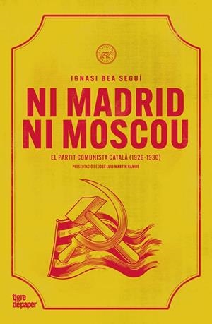 NI MADRID NI MOSCOU | 9788418705960 | BEA SEGUÍ, IGNASI | Cooperativa Cultural Rocaguinarda