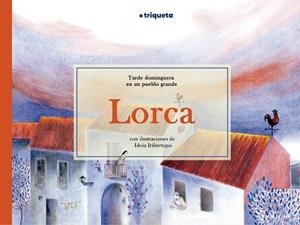 LORCA, TARDE DOMINGUERA EN UN PUEBLO GRANDE | 9791387501099 | GARCIA LORCA, FEDERICO | Cooperativa Cultural Rocaguinarda