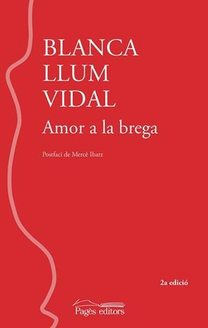 AMOR A LA BREGA (2A EDICIÓ) | 9788413036076 | VIDAL CARRASCO, BLANCA LLUM | Cooperativa Cultural Rocaguinarda