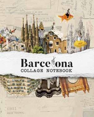 BARCELONA COLLAGE NOTEBOOK | 9788417557850 | MONSASHOP | Cooperativa Cultural Rocaguinarda