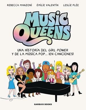 MUSIC QUEENS | 9788419393531 | MANZONI, REBECCA/VALENTIN, ÉMILIE/PLÉE, LESLIE | Cooperativa Cultural Rocaguinarda