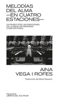 MELODIAS DEL ALMA -EN CUATRO ESTACIONES- | 9788418404634 | VEGA I ROFES, AINA | Cooperativa Cultural Rocaguinarda