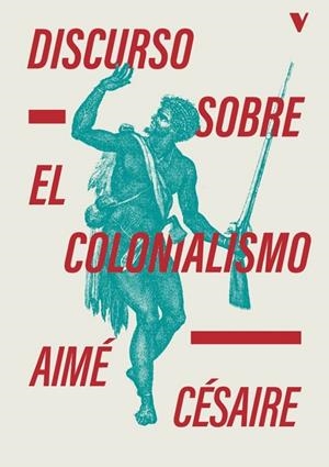 DISCURSO SOBRE EL COLONIALISMO | 9788410344020 | CÉSAIRE, AIMÉ | Cooperativa Cultural Rocaguinarda