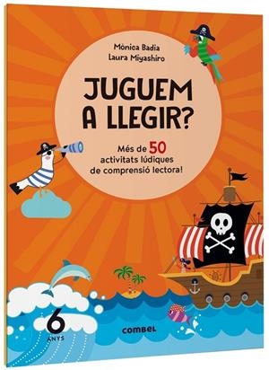 JUGUEM A LLEGIR? MÉS DE 50 ACTIVITATS LÚDIQUES DE COMPRENSIÓ LECTORA! 6 ANYS | 9788411582155 | BADIA CANTARERO, MÒNICA | Cooperativa Cultural Rocaguinarda