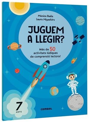 JUGUEM A LLEGIR? MÉS DE 50 ACTIVITATS LÚDIQUES DE COMPRENSIÓ LECTORA! 7 ANYS | 9788411582179 | BADIA CANTARERO, MÒNICA | Cooperativa Cultural Rocaguinarda