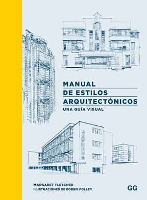 MANUAL DE ESTILOS ARQUITECTÓNICOS | 9788425235566 | FLETCHER, MARGARET | Cooperativa Cultural Rocaguinarda