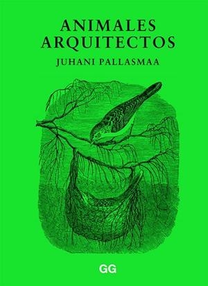 ANIMALES ARQUITECTOS | 9788425232886 | PALLASMAA, JUHANI | Cooperativa Cultural Rocaguinarda