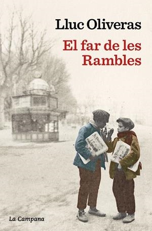 FAR DE LES RAMBLES, EL | 9788419836113 | OLIVERAS, LLUC | Cooperativa Cultural Rocaguinarda