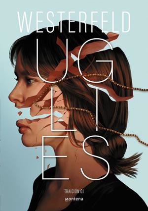 UGLIES (TRAICIÓN 1) | 9788410298811 | WESTERFELD, SCOTT | Cooperativa Cultural Rocaguinarda