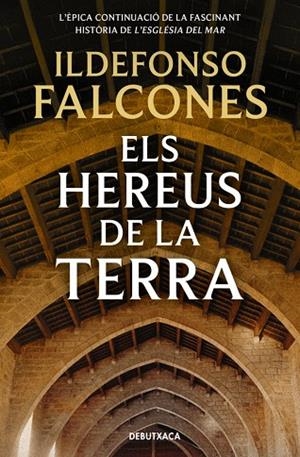 HEREUS DE LA TERRA (L'ESGLÉSIA DEL MAR 2), ELS | 9788418132254 | FALCONES, ILDEFONSO | Cooperativa Cultural Rocaguinarda