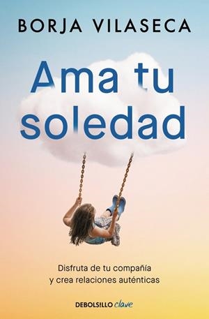 AMA TU SOLEDAD | 9788466377294 | VILASECA, BORJA | Cooperativa Cultural Rocaguinarda