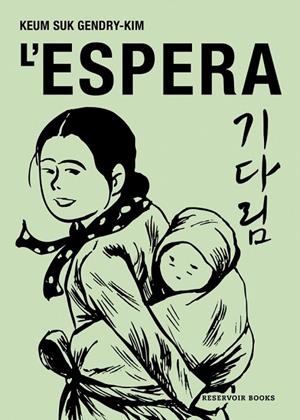 ESPERA, L' | 9788419940575 | GENDRY-KIM, KEUM SUK | Cooperativa Cultural Rocaguinarda