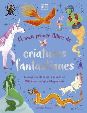 MEU PRIMER LLIBRE DE CRIATURES FANTÀSTIQUES, EL | 9780241736876 | KRENSKY, STEPHEN | Cooperativa Cultural Rocaguinarda