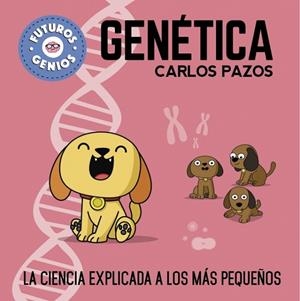 GENÉTICA (FUTUROS GENIOS 2) | 9788448850555 | PAZOS, CARLOS | Cooperativa Cultural Rocaguinarda