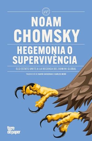 HEGEMONIA O SUPERVIVENCIA - CAT | 9788418705984 | CHOMSKY, NOAM | Cooperativa Cultural Rocaguinarda