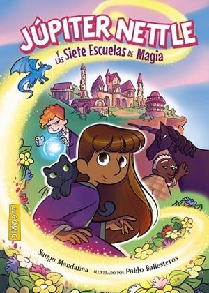 JÚPITER NETTLE Y LAS SIETE ESCUELAS DE MAGIA | 9788414342558 | MANDANNA, SANGU | Cooperativa Cultural Rocaguinarda