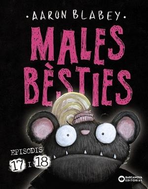 MALES BÈSTIES. EPISODIS 17 I 18 | 9788448964450 | BLABEY, AARON | Cooperativa Cultural Rocaguinarda
