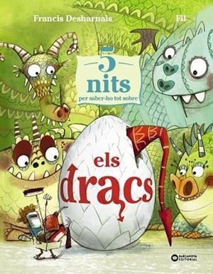 5 NITS PER SABER-HO TOT SOBRE ELS DRACS | 9788448965273 | DESHARNAIS, FRANCIS | Cooperativa Cultural Rocaguinarda