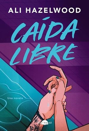 CAÍDA LIBRE | 9788419822543 | HAZELWOOD, ALI | Cooperativa Cultural Rocaguinarda