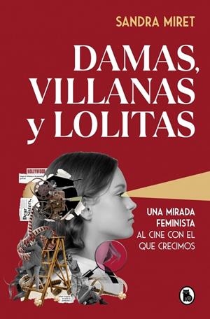 DAMAS, VILLANAS Y LOLITAS | 9788402430243 | MIRET, SANDRA | Cooperativa Cultural Rocaguinarda