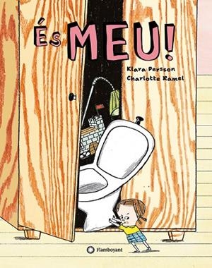 ÉS MEU! | 9788410090583 | PERSSON, KLARA; RAMEL, CHARLOTTE | Cooperativa Cultural Rocaguinarda